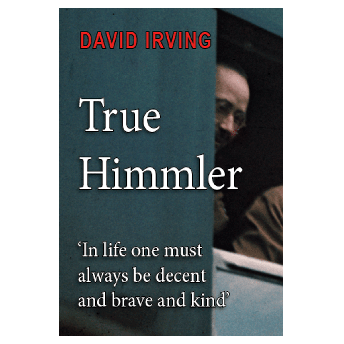 True Himmler (2020) (eBook)
