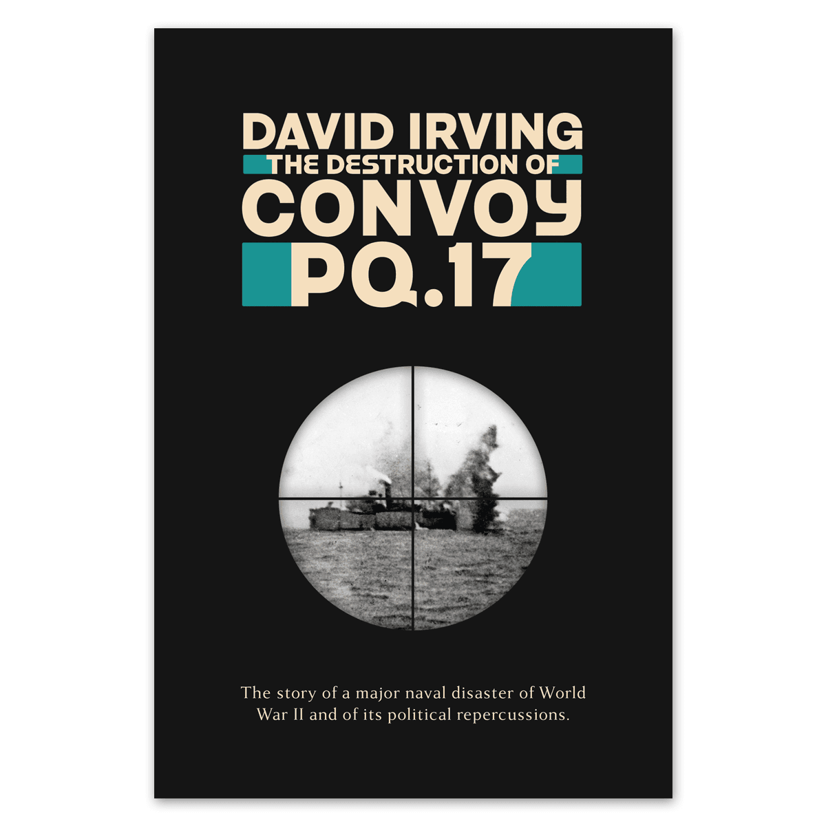 The Destruction of Convoy PQ-17 (Paperback)